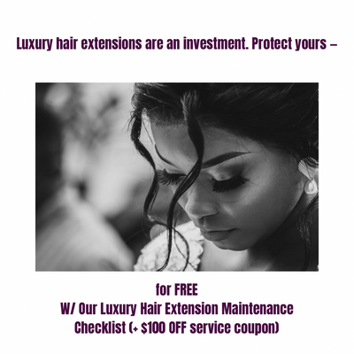 Luxury Hair Extensions Maintenance Guide